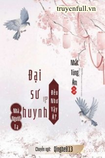 Truyện Đại Sư Huynh Nhà Người Ta Đều Như Vậy À?
