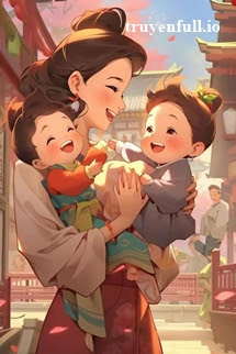 Truyện Đại Vương Bách Hóa Xuyên Không Trở Thành Mẹ Kế Ác Độc Không Được Chào Đón