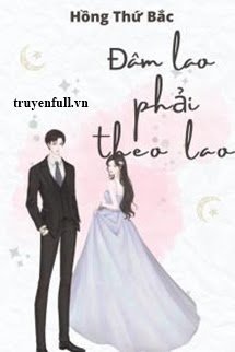 Truyện Đâm Lao Phải Theo Lao