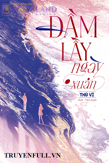 Truyện Đầm Lầy Mùa Xuân