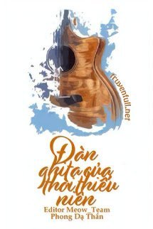 Truyện Đàn Ghi-ta Của Thời Niên Thiếu