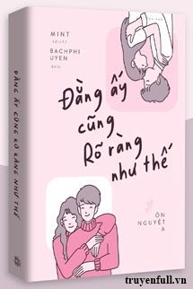 Truyện Đằng Ấy Cũng Rõ Ràng Như Thế