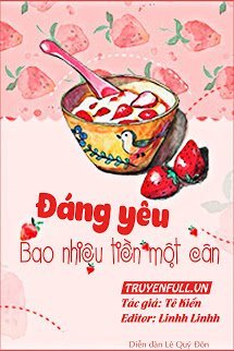Truyện Đáng Yêu Bao Nhiêu Tiền Một Cân