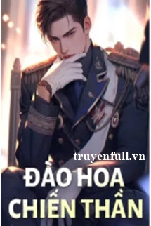 Truyện Đào Hoa Chiến Thần