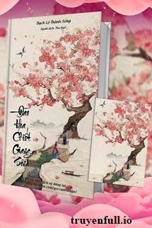 Truyện Đào Hoa Chiết Giang Sơn - Bạch Lộ Thành Song