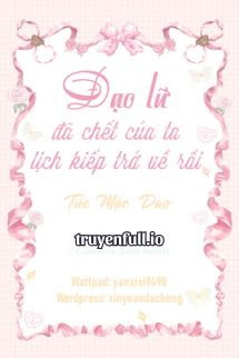 Truyện Đạo Lữ Đã Chết Của Ta Lịch Kiếp Trở Về Rồi