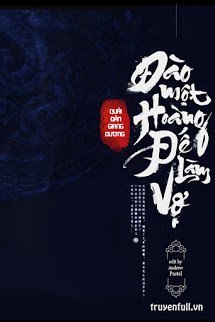 Truyện Đào Một Hoàng Đế Làm Vợ