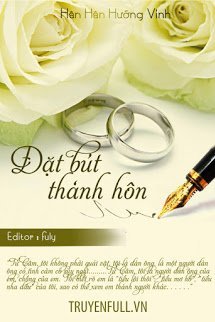 Truyện Đặt Bút Thành Hôn