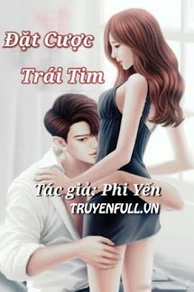 Truyện Đặt Cược Trái Tim