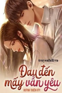 Truyện Đau Đến Mấy Vẫn Yêu