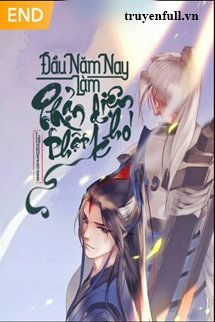 Truyện Đầu Năm Nay Làm Phản Diện Thật Khó