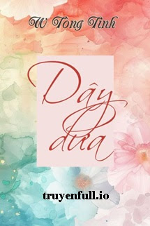 Truyện Dây Dưa - W Tòng Tinh