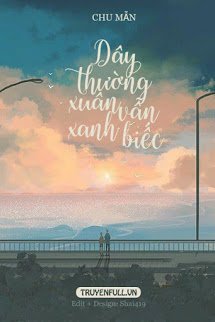 Truyện Dây Thường Xuân Vẫn Xanh Biếc