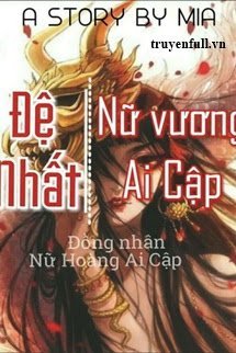 Truyện Đệ Nhất Nữ Vương Ai Cập [Đồng Nhân NHAC]