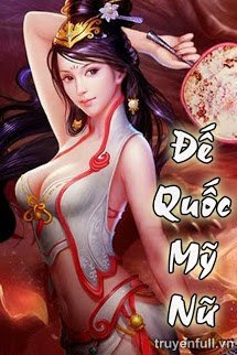 Truyện Đế Quốc Mỹ Nữ