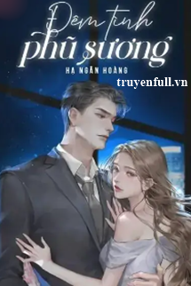 Truyện Đêm Tình Phũ Sương