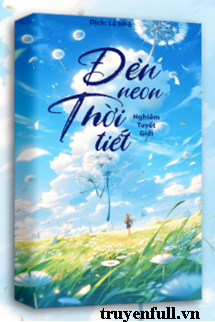 Truyện Đèn Neon Thời Tiết