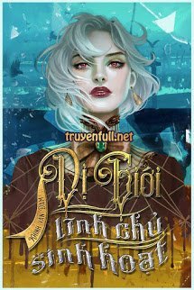 Truyện Dị Giới Lĩnh Chủ Sinh Hoạt