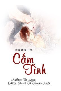 Truyện [Di Ngạn] Cấm Tình