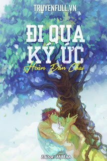 Truyện Đi Qua Kí Ức