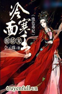 Truyện Dị Thế Độc Sủng: Thần Y Mẫu Thân Manh Bảo Bối