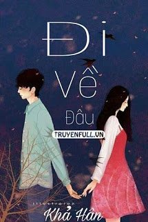 Truyện Đi Về Đâu