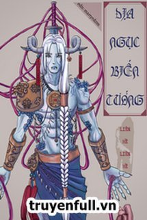 Truyện Địa Ngục Biến Tướng