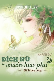 Truyện Đích Nữ Muốn Hưu Phu