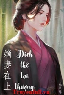 Truyện Đích Thê Tại Thượng