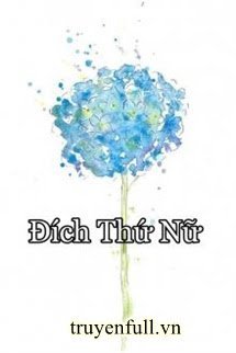 Truyện Đích Thứ Nữ