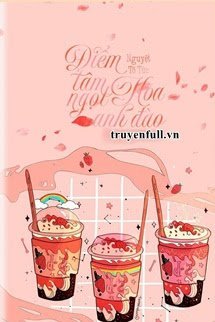 Truyện Điểm Tâm Ngọt Hoa Anh Đào