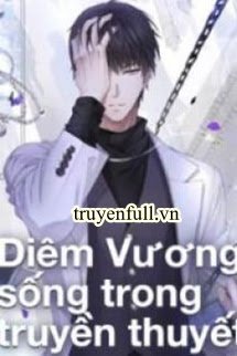 Truyện Diêm Vương Sống Trong Truyền Thuyết