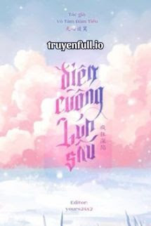 Truyện Điên Cuồng Lún Sâu - Vô Tâm Đàm Tiếu