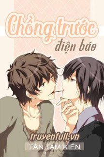 Truyện Điện Thoại Từ Chồng Cũ (Chồng Trước Điện Báo)