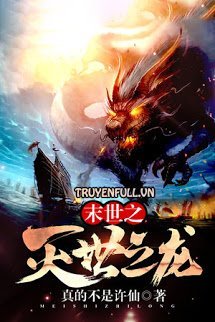 Truyện Diệt Thế Chi Long