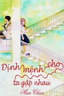 Truyện Định Mệnh Cho Ta Gặp Nhau