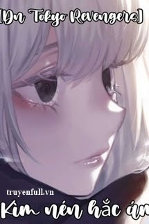 Truyện [ĐN Tokyo Revengers] Kìm Nén