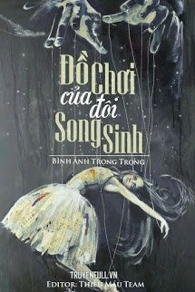 Truyện Đồ Chơi Của Đôi Song Sinh