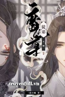 Truyện Đồ Đệ Ma Tôn Mua Một Tặng Một