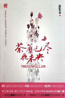 Truyện Đồ Mi Đã Héo, Đêm Chưa Tàn