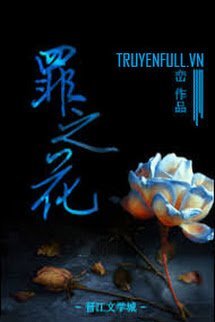 Truyện Đóa Hoa Tội Lỗi