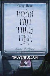 Truyện Đoàn Tàu Thủy Tinh