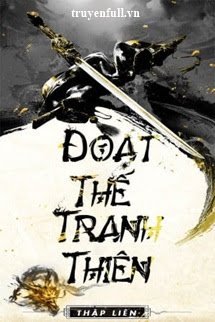 Truyện Đoạt Thế Tranh Thiên
