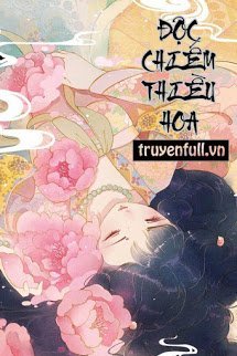 Truyện Độc Chiếm Thiều Hoa