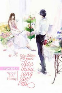 Truyện Độc Chiếm Vợ Trước: Hàn Thiếu, Sủng Tận Trời