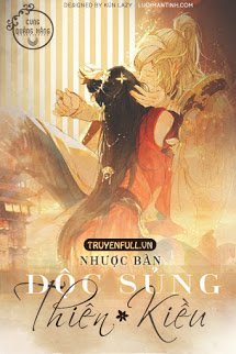 Truyện Độc Sủng Thiên Kiều (Thiên Kiều Bách Sủng)