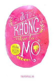 Truyện Đời Không Như Là Mơ