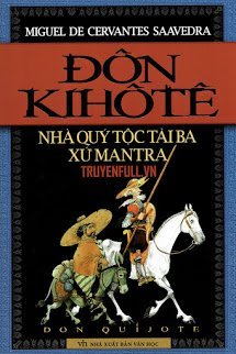 Truyện Đôn Kihôtê - Nhà quý tộc tài ba xứ Mantra