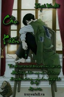 Truyện [Đồng Nhân Attack On Titan] Cầu Kiến