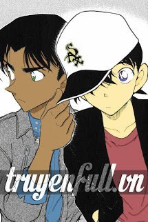 Truyện [Đồng Nhân Conan] Kha Nam – Conan